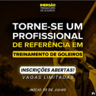 IMERSÃO PRESENCIAL PARA TREINADORES DE GOLEIROS